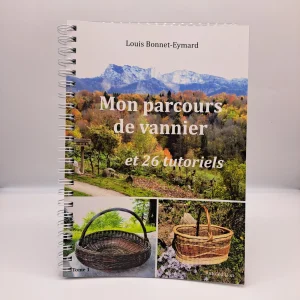Couverture du livre Mon parcours de vannier, tome 1, de Louis Bonnet-Eymard