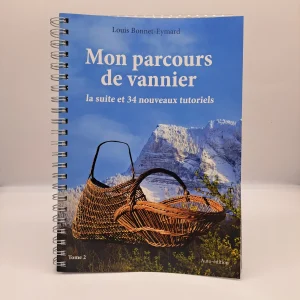 Couverture du livre Mon parcours de vannier, tome 2, de Louis Bonnet-Eymard